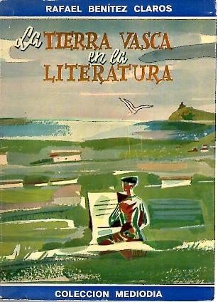 LA TIERRA VASCA EN LA LITERATURA.