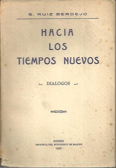 HACIA LOS TIEMPOS NUEVOS. DIALOGOS.