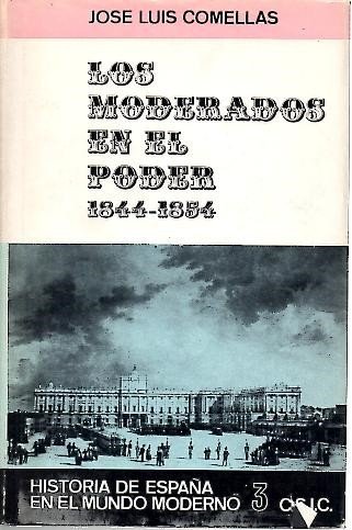 LOS MODERADOS EN EL PODER. 1844-1854.