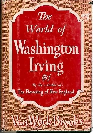 THE WORLD OF WASHINGTON IRVING.