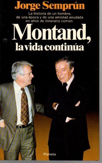 MONTAND, LA VIDA CONTINUA.