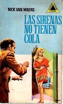 LAS SIRENAS NO TIENEN COLA.