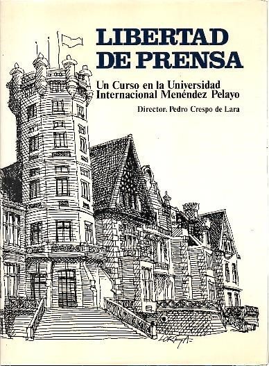 LIBERTAD DE PRENSA. UN CURSO EN LA UNIVERSIDAD INTERNACIONAL MENENDEZ …