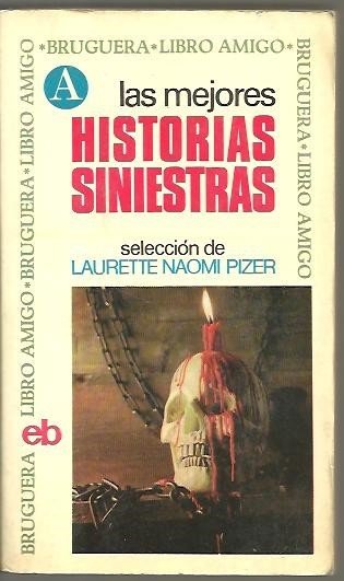 LAS MEJORES HISTORIAS SINIESTRAS.