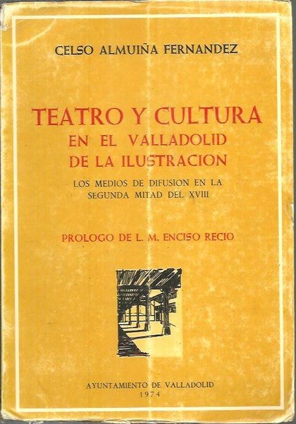 TEATRO Y CULTURA EN EL VALLADOLID DE LA ILUSTRACION. LOS …