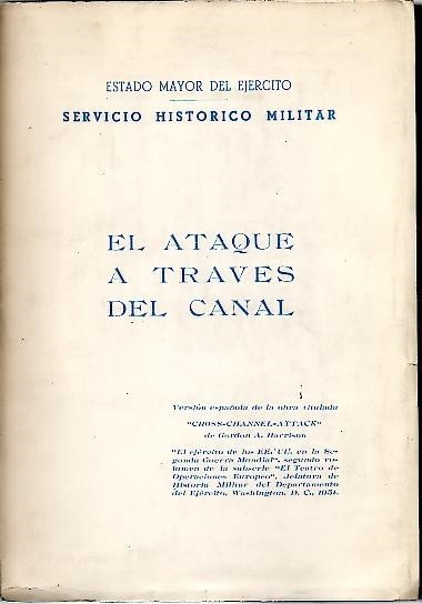 EL ATAQUE A TRAVES DEL CANAL.