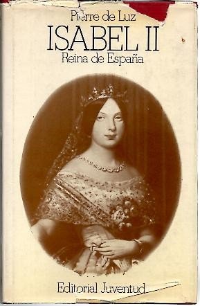 ISABEL II. REINA DE ESPAÑA (1830 - 1904).