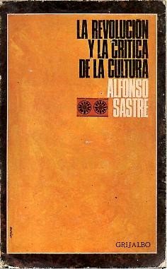 LA REVOLUCION Y LA CRITICA DE LA CULTURA.
