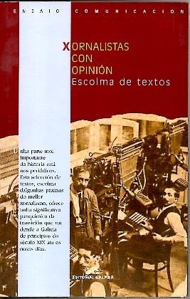 XORNALISTAS CON OPINION. ESCOLMA DE TEXTOS. | Immagine principale