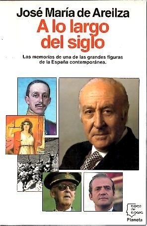 A LO LARGO DEL SIGLO. LAS MEMORIAS DE UNA DE …