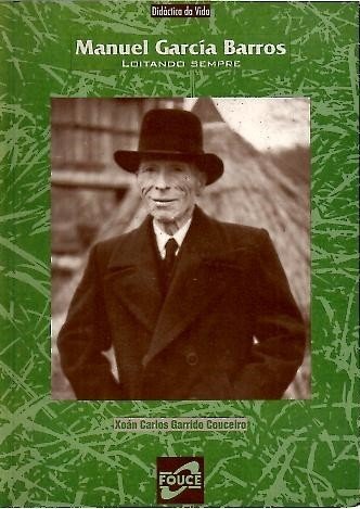 MANUEL GARCIA BARROS. LOITANDO SEMPRE.