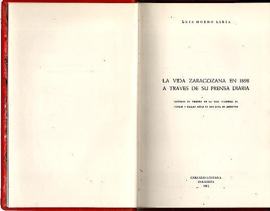 LA VIDA ZARAGOZANA EN 1898 A TRAVES DE SU PRENSA …
