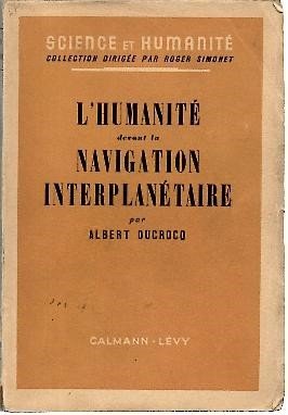 L'HUMANITE DEVANT LA NAVIGATION INTERPLANETAIRE.