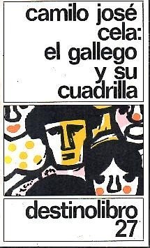 EL GALLEGO Y SU CUADRILLA Y OTROS APUNTES CARPETOVETONICOS.