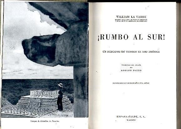 ¡RUMBO AL SUR! UN BUSCADOR DE TESOROS EN SUD AMERICA.