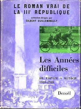 LES ANNEES DIFFICILES, DE TOPAZE A MUNICH (1928-1939).