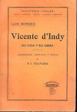 VICENTE D'INDY, SU VIDA Y SU OBRA.