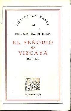 EL SEÑORIO DE VIZCAYA (HASTA 1812).