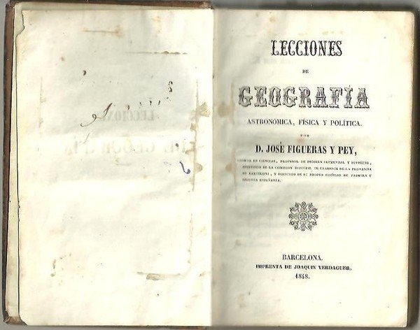 LECCIONES DE GEOGRAFIA ASTRONOMICA, FISICA Y POLITICA.