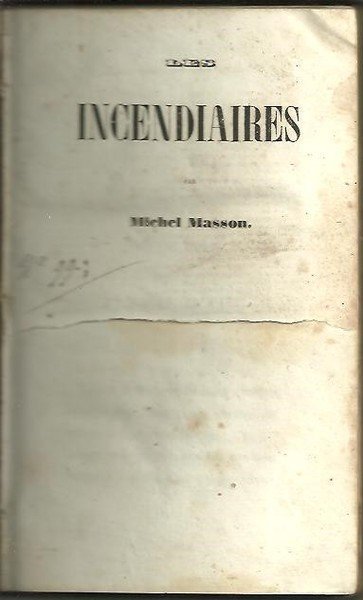 LES INCENDIAIRES. TROISIEME PARTIE.
