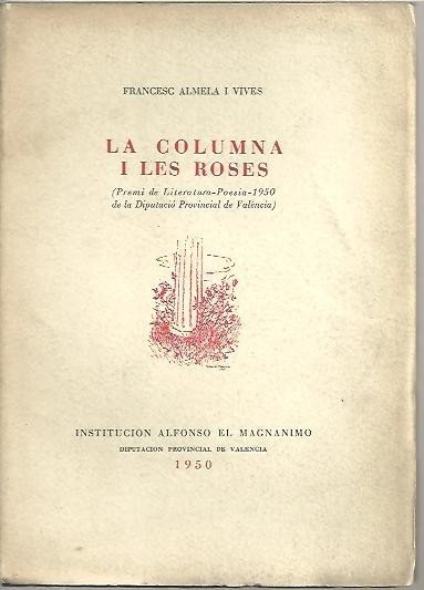 LA COLUMNA I LES ROSES.