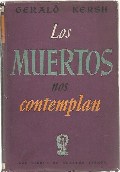LOS MUERTOS NOS CONTEMPLAN.
