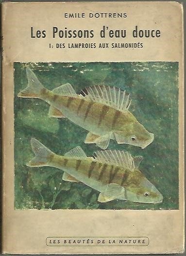 POISSONS D'EAU DOUCE. I. DES LAMPROIES AUX SALMONIDES.
