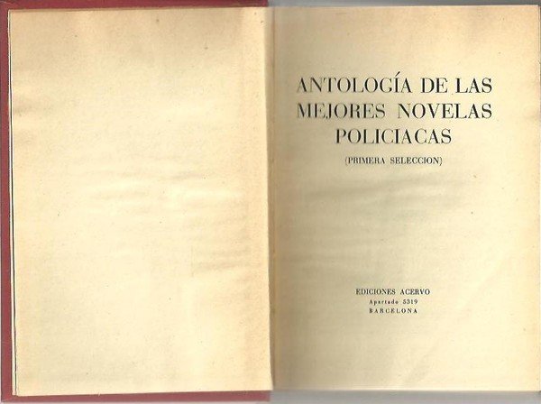 ANTOLOGIA DE LAS MEJORES NOVELAS POLICIACAS. (PRIMERA SELECCION).