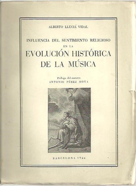 INFLUENCIA DEL SENTIMIENTO RELIGIOSO EN LA EVOLUCION HISTORICA DE LA …