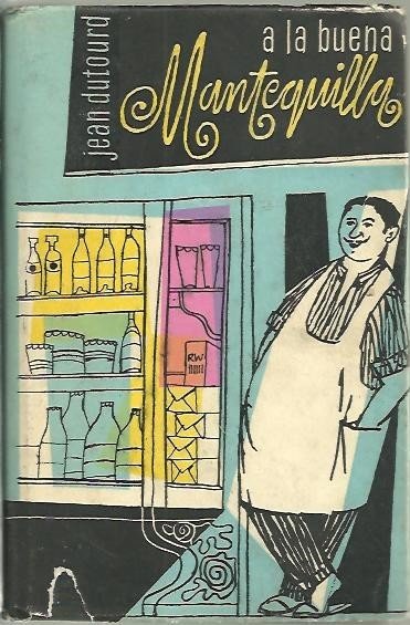 A LA BUENA MANTEQUILLA.