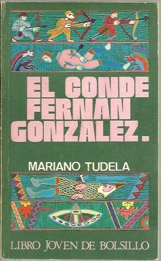 EL CONDE FERNAN GONZALEZ.