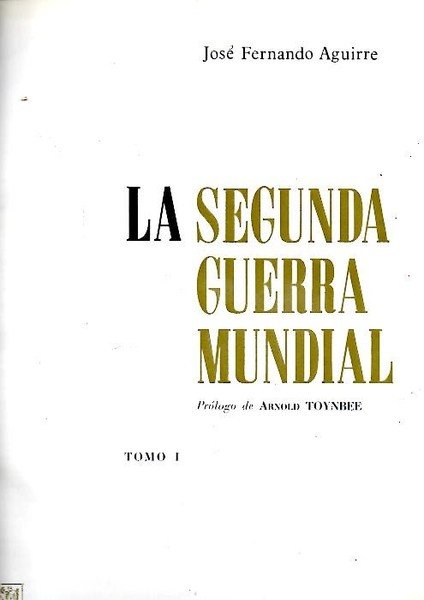 LA SEGUNDA GUERRA MUNDIAL.