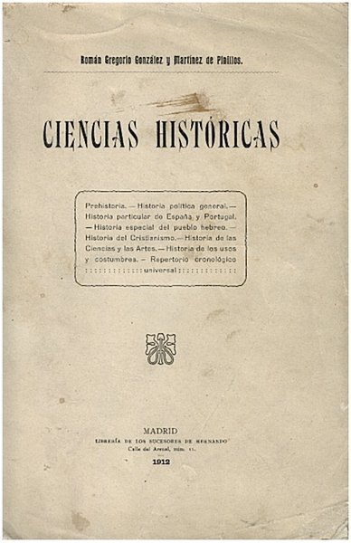 CIENCIAS HISTORICAS. PREHISTORIA. HISTORIA POLITICA GENERAL. HISTORIA PARTICULAR DE ESPAÑA …