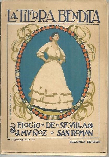 LA TIERRA BENDITA. ELOGIO DE SEVILLA.