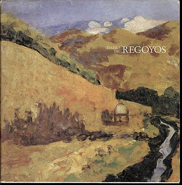 DARIO DE REGOYOS 1857-1913. EXPOSICION ORGANIZADA POR LA FUNDACION CAJA …