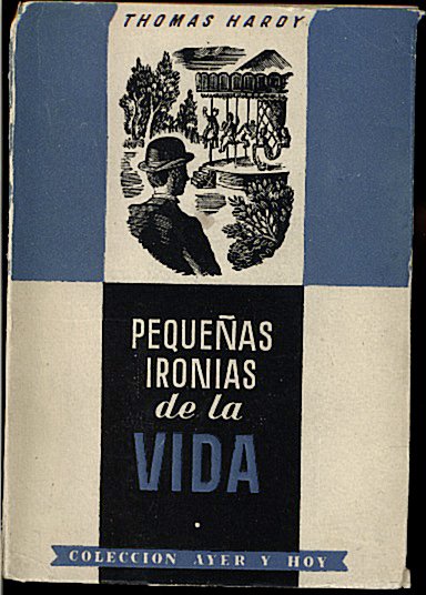 PEQUEÑAS IRONIAS DE LA VIDA.