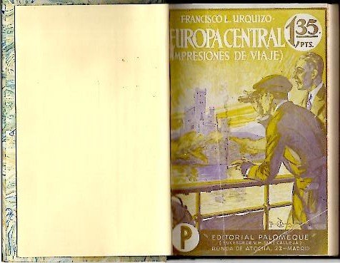 EUROPA CENTRAL EN 1922. IMPRESIONES DE VIAJE POR FRANCIA, BELGICA, …