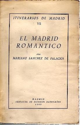 EL MADRID ROMANTICO.