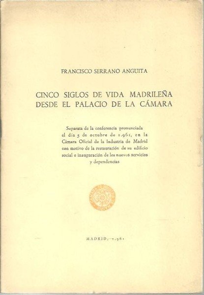 CINCO SIGLOS DE VIDA MADRILEÑA DESDE EL PALACIO DE LA …