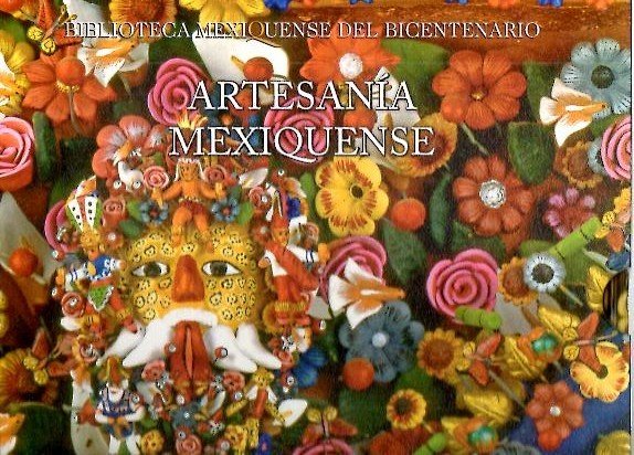 ARTESANIA MEXIQUENSE. LA MAGIA DE NUESTRA GENTE.