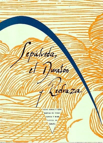 SEPULVEDA, EL DURATON Y PEDRAZA.