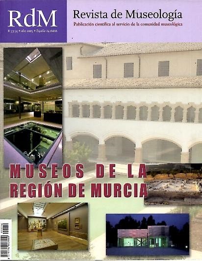 REVISTA DE MUSEOLOGIA. N. 33-34. MUSEOS DE LA REGION DE …