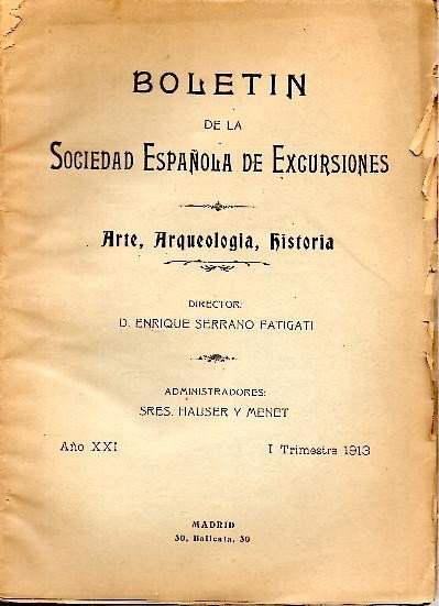 BOLETIN DE LA SOCIEDAD ESPAÑOLA DE EXCURSIONES. ARTE-ARQUEOLOGIA-HISTORIA. I TRIMESTRE. …