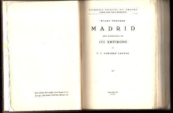 WALKS THROUGH MADRID AND EXCURSIONS TO ITS ENVIRONS.