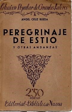 PEREGRINAJE DE ESTIO Y OTRAS ANDANZAS. (POR ARAGON, FRANCIA Y …