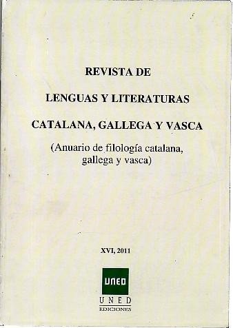 REVISTA DE LENGUAS Y LITERATURAS CATALANA, GALLEGA Y VASCA. XVI.