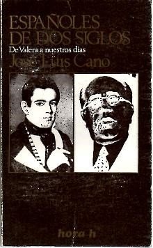 ESPAÑOLES DE DOS SIGLOS. DE VALERA A NUESTROS DIAS.