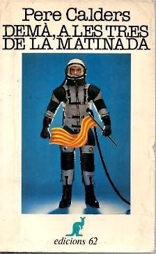 DEMA, A LES TRES DE LA MATINADA.