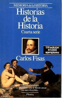 HISTORIAS DE LA HISTORIA. CUARTA SERIE.