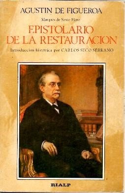 EPISTOLARIO DE LA RESTAURACION. CARTAS A CANOVAS Y TEXTOS DE …
